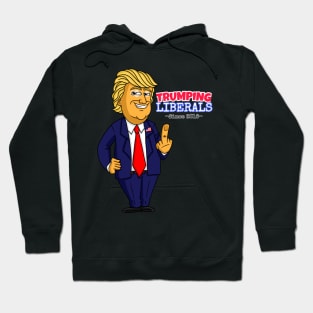 Donald Trump - Trumping Liberals Hoodie